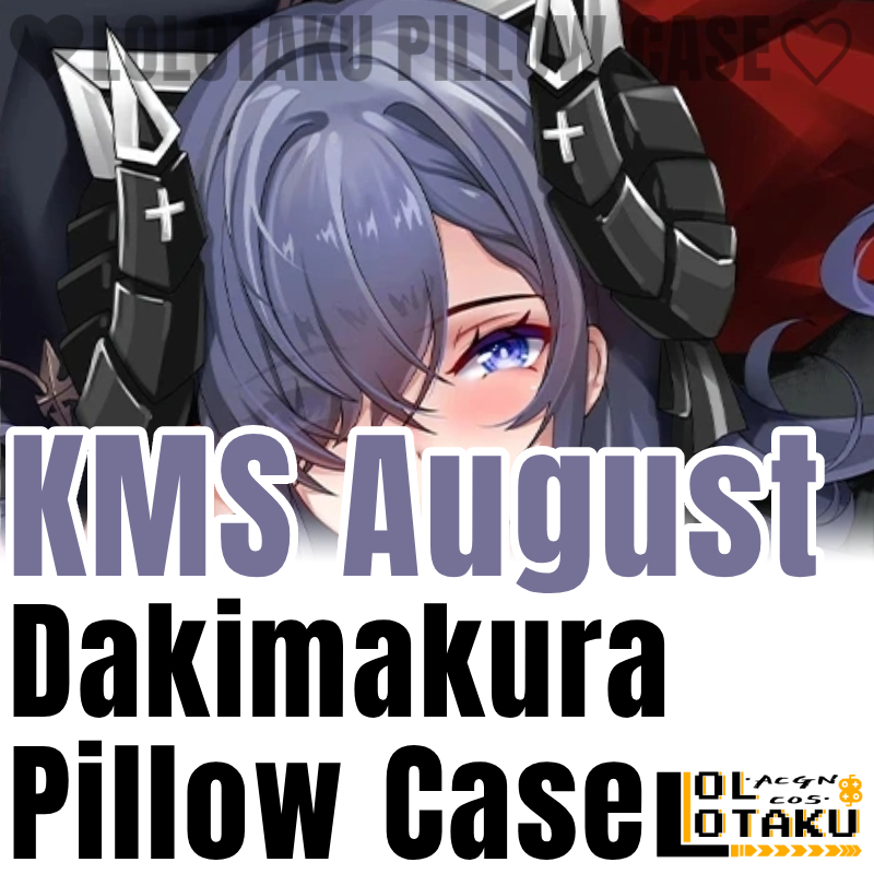 Bedding - غطاء وسادة KMS August Dakimakura Azur
